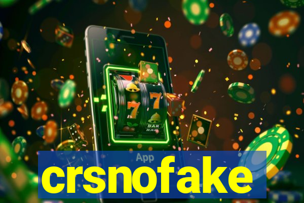 crsnofake