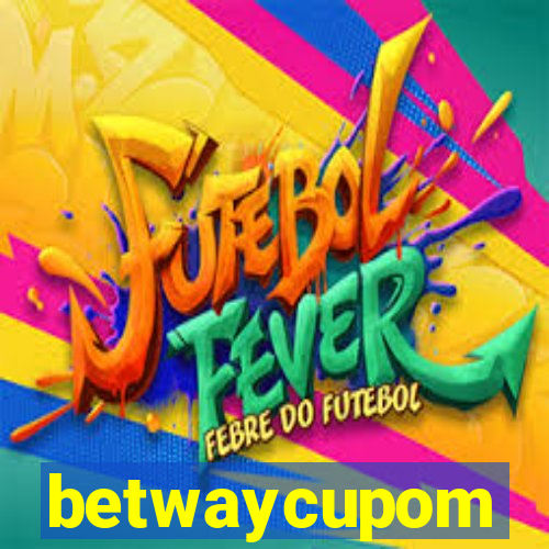 betwaycupom