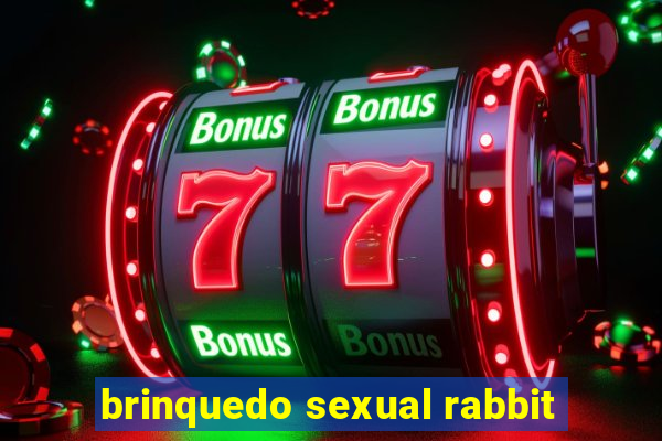 brinquedo sexual rabbit