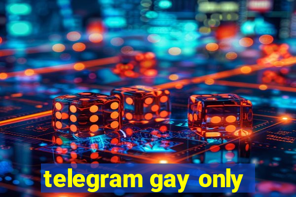 telegram gay only