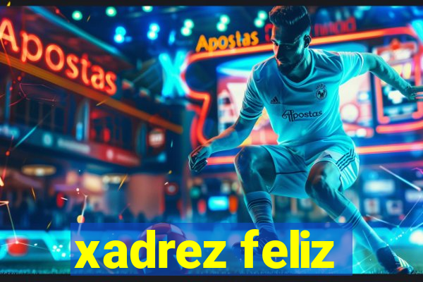 xadrez feliz