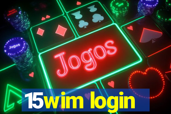 15wim login