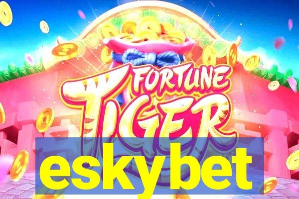 eskybet