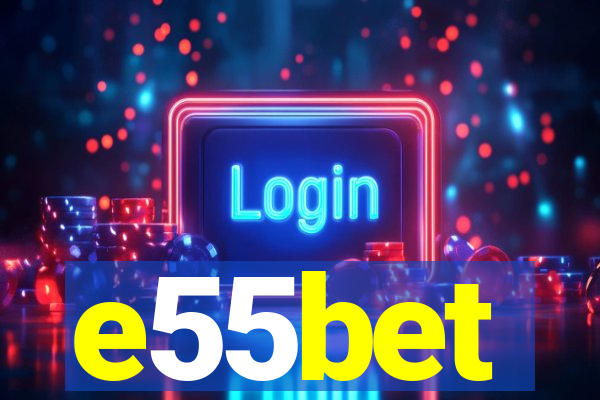 e55bet