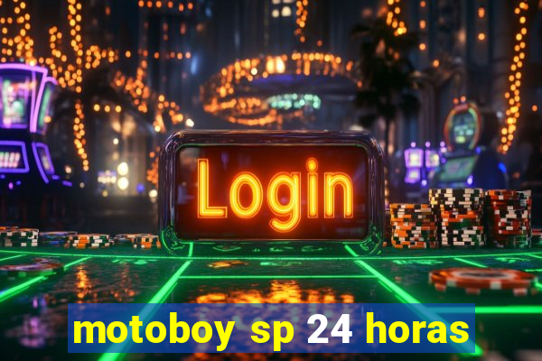 motoboy sp 24 horas