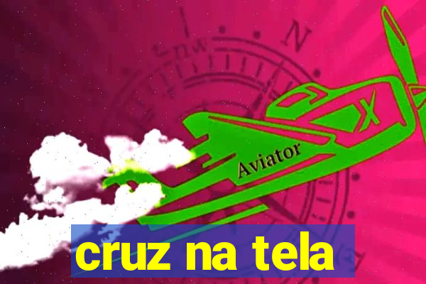 cruz na tela