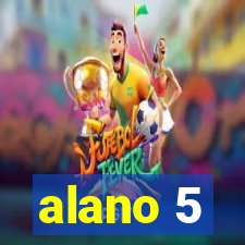 alano 5