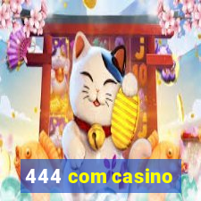 444 com casino