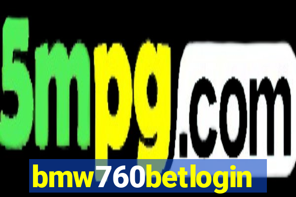 bmw760betlogin