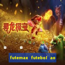 futemax futebol ao vivo hd