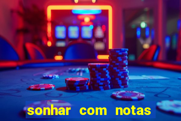 sonhar com notas de 50 reais jogo do bicho