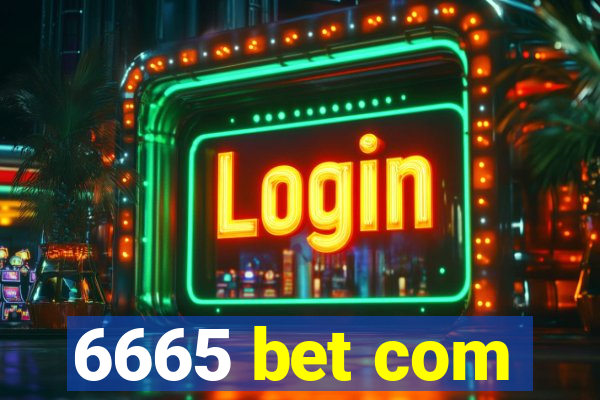 6665 bet com