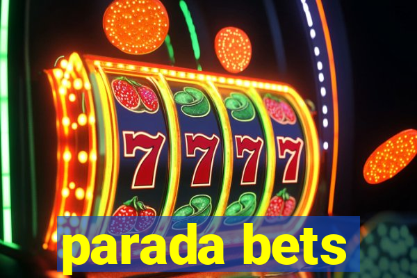 parada bets