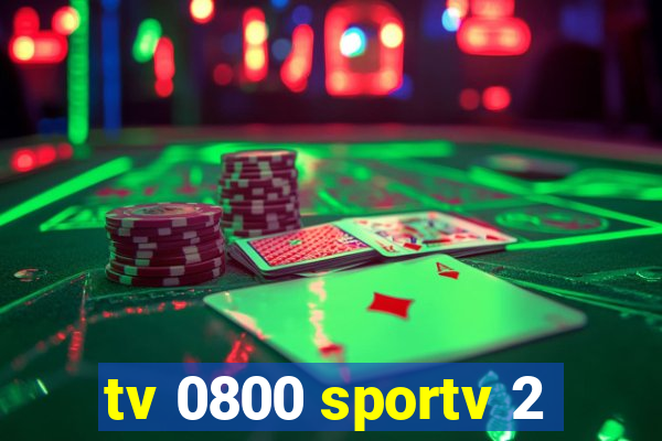 tv 0800 sportv 2