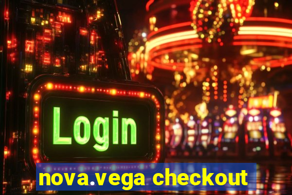 nova.vega checkout