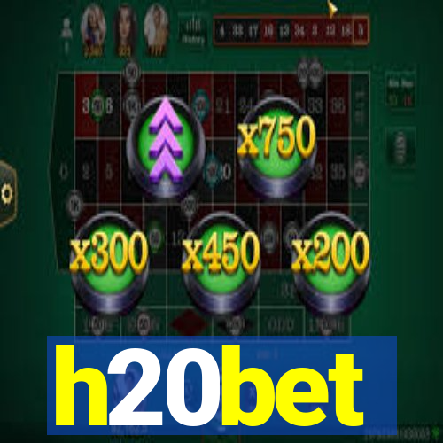 h20bet