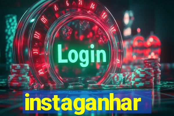 instaganhar