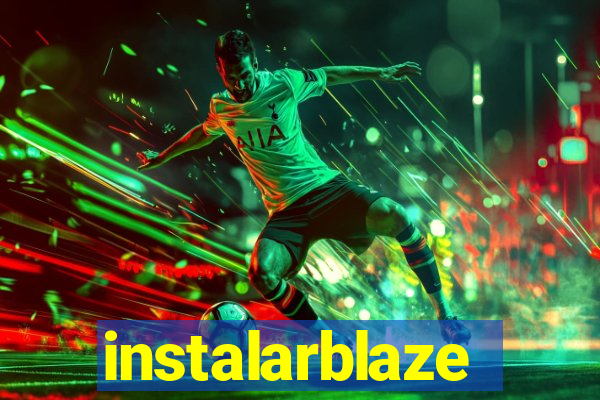 instalarblaze