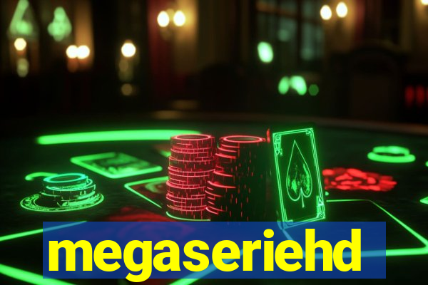 megaseriehd