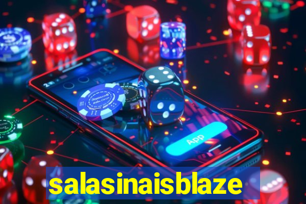 salasinaisblaze