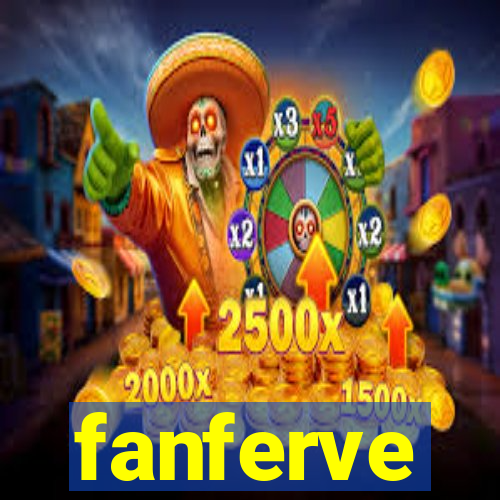 fanferve