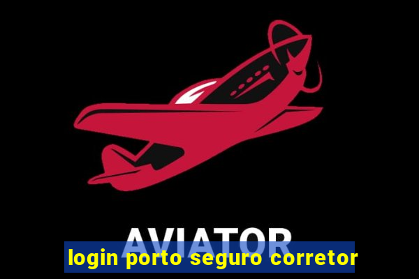 login porto seguro corretor