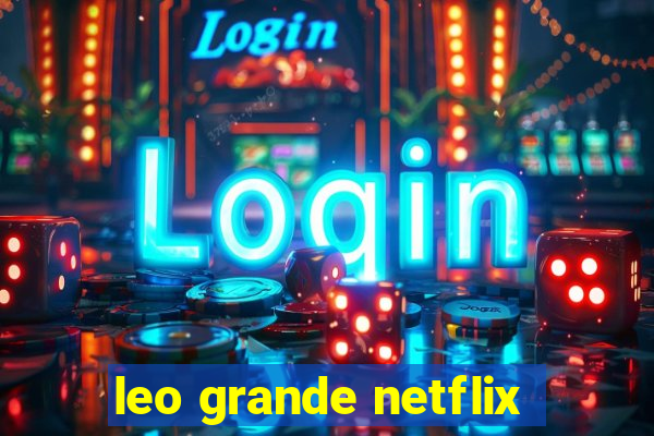 leo grande netflix