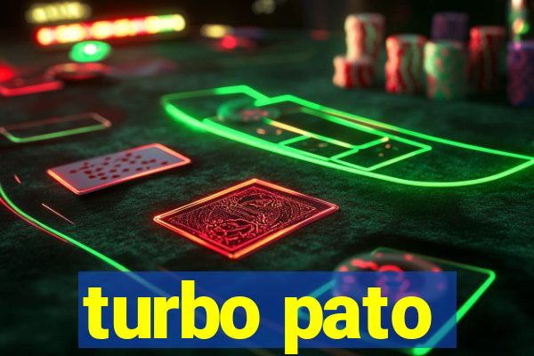 turbo pato