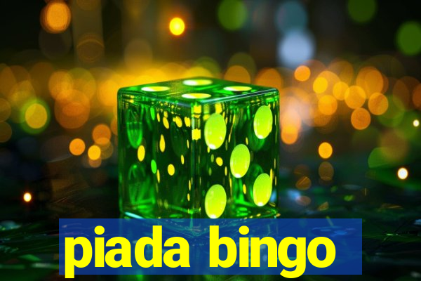 piada bingo