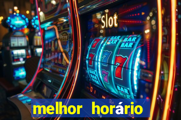 melhor horário para jogar pixbet