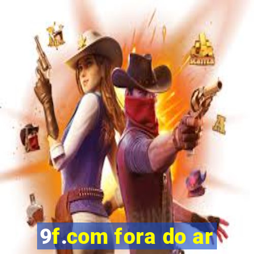 9f.com fora do ar