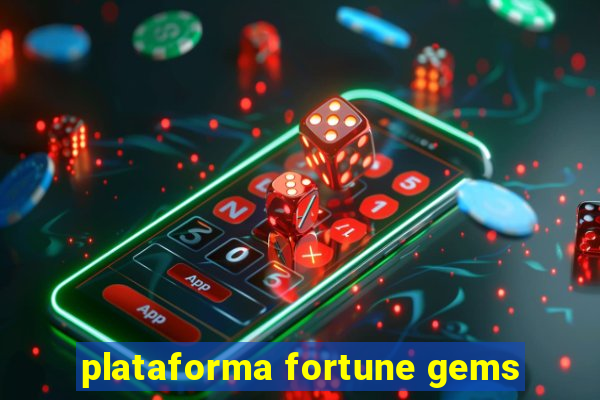 plataforma fortune gems