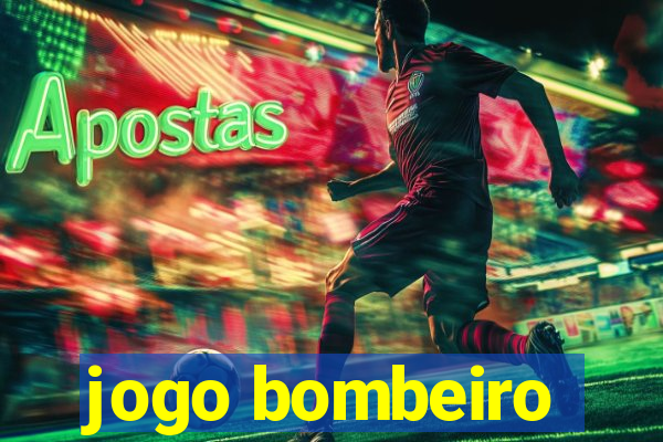 jogo bombeiro