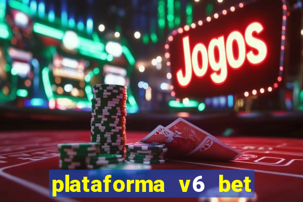 plataforma v6 bet paga mesmo