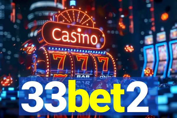 33bet2