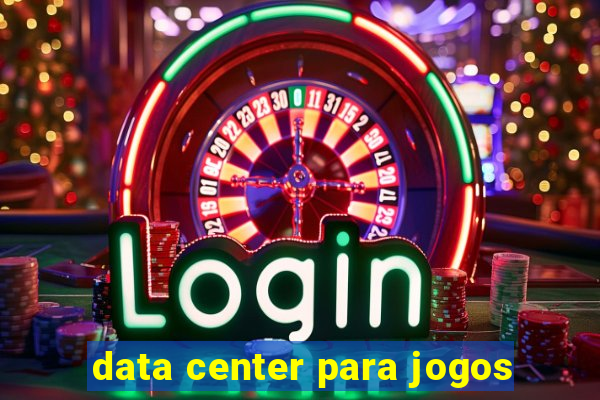 data center para jogos