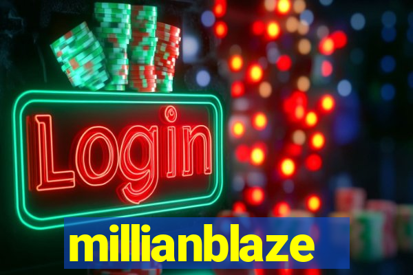 millianblaze