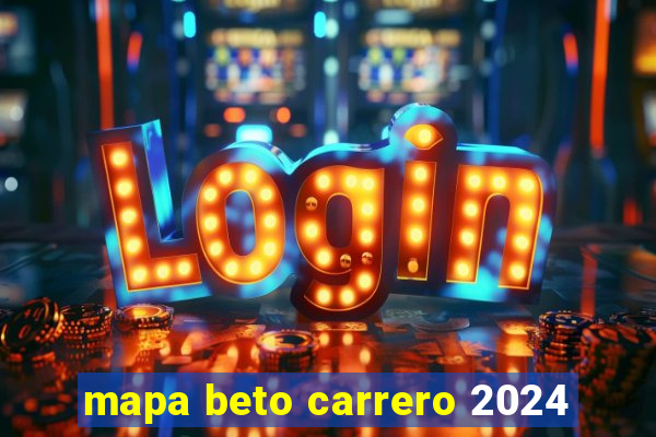 mapa beto carrero 2024