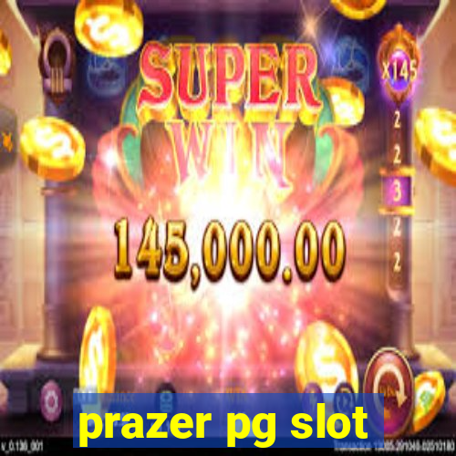 prazer pg slot