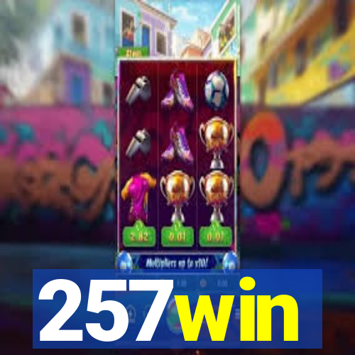 257win