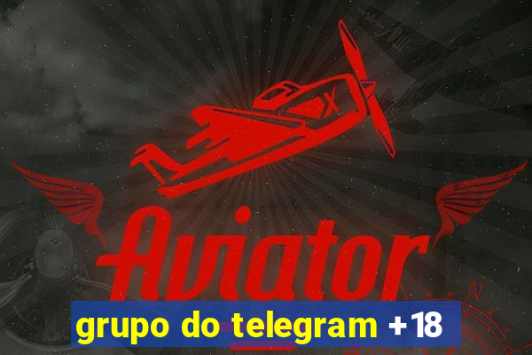 grupo do telegram +18