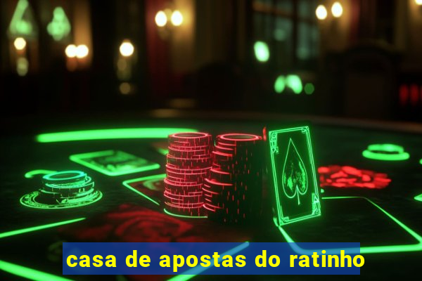 casa de apostas do ratinho