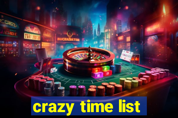 crazy time list