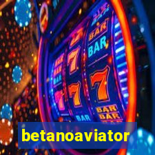 betanoaviator