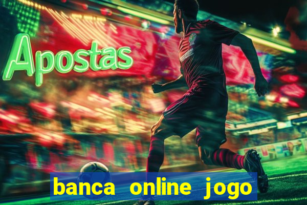 banca online jogo do bicho