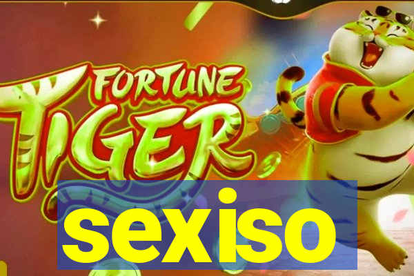 sexiso