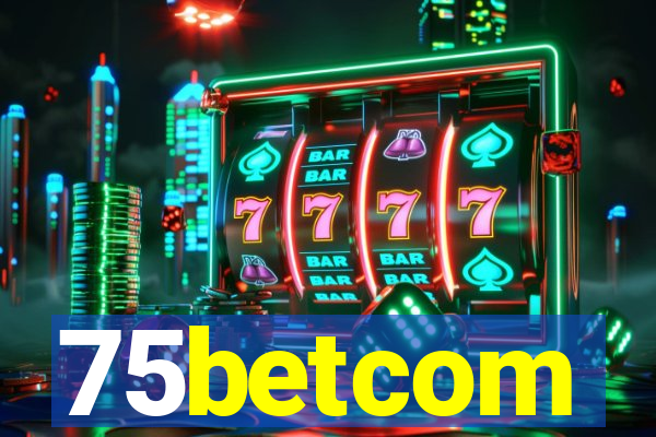 75betcom