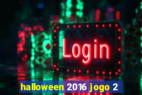 halloween 2016 jogo 2