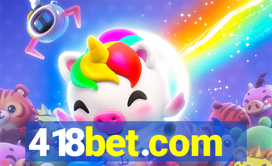 418bet.com