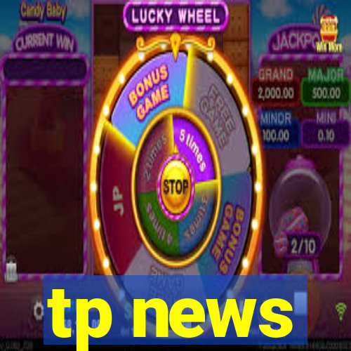 tp news